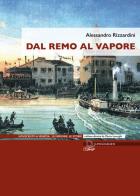 Dal remo al vapore. I vaporetti e la nascita del trasporto pubblico a Venezia