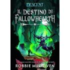 Descent - Il Destino di Fallowhearth Libro