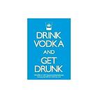 Drink Vodka And Get Drunk Keychain (Portachiavi)