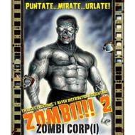 Zombi!!! 2 - Zombi Corp(i)