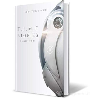 T.I.M.E Stories - Il Caso Heiden Libro