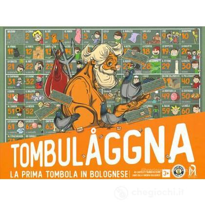 Tombulaggna. La prima tombola in bolognese