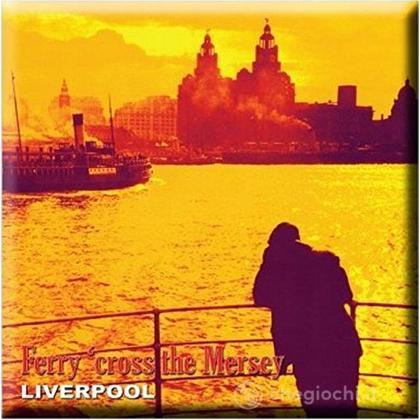 Magic Moments: Ferry Cross The Mersey Magnete